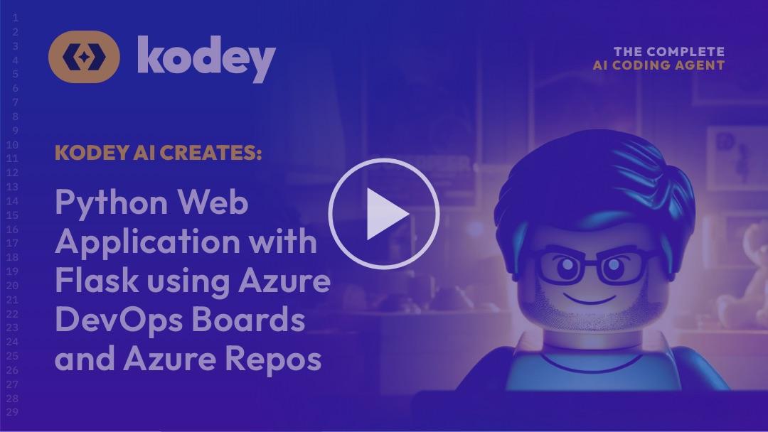 Kodey AI Creates: Python Web Application with Flask using Azure DevOps Boards and Azure Repos